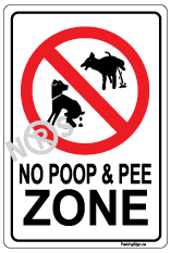 No Poop, No Pee Zone Sign